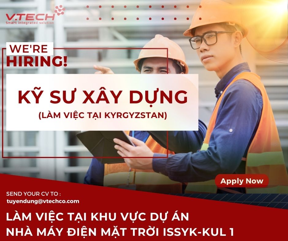 Kỹ sư xây dựng – làm việc tại Cộng hòa Kyrgyzstan